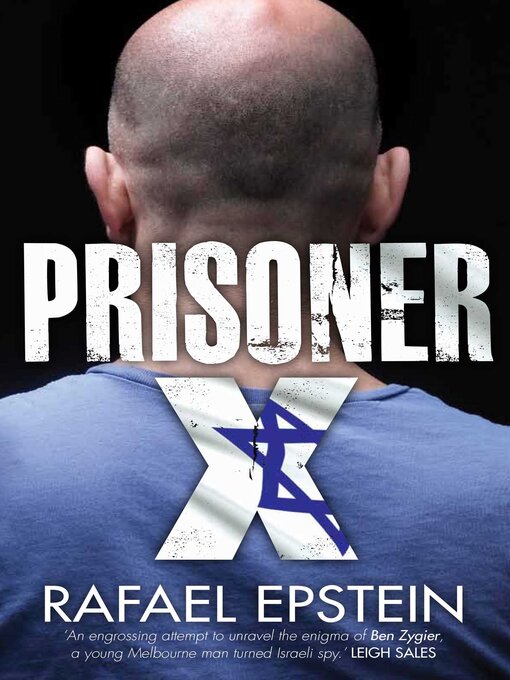 Title details for Prisoner X by Rafael Epstein - Available